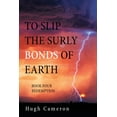 thumbnail image 1 of To Slip the Surly Bonds of Earth : Book Four Redemption, 1 of 1