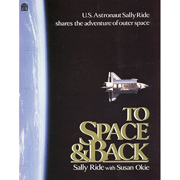 Pre-Owned To Space and Back (Hardcover) 0688061591 9780688061593