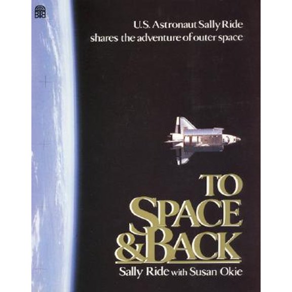 Pre-Owned To Space and Back (Hardcover) 0688061591 9780688061593