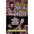 thumbnail image 1 of Pre-Owned To Speak the Truth: Why Washington's 'cold War' Against Cuba Doesn't End (Paperback) 0873486331 9780873486330, 1 of 1