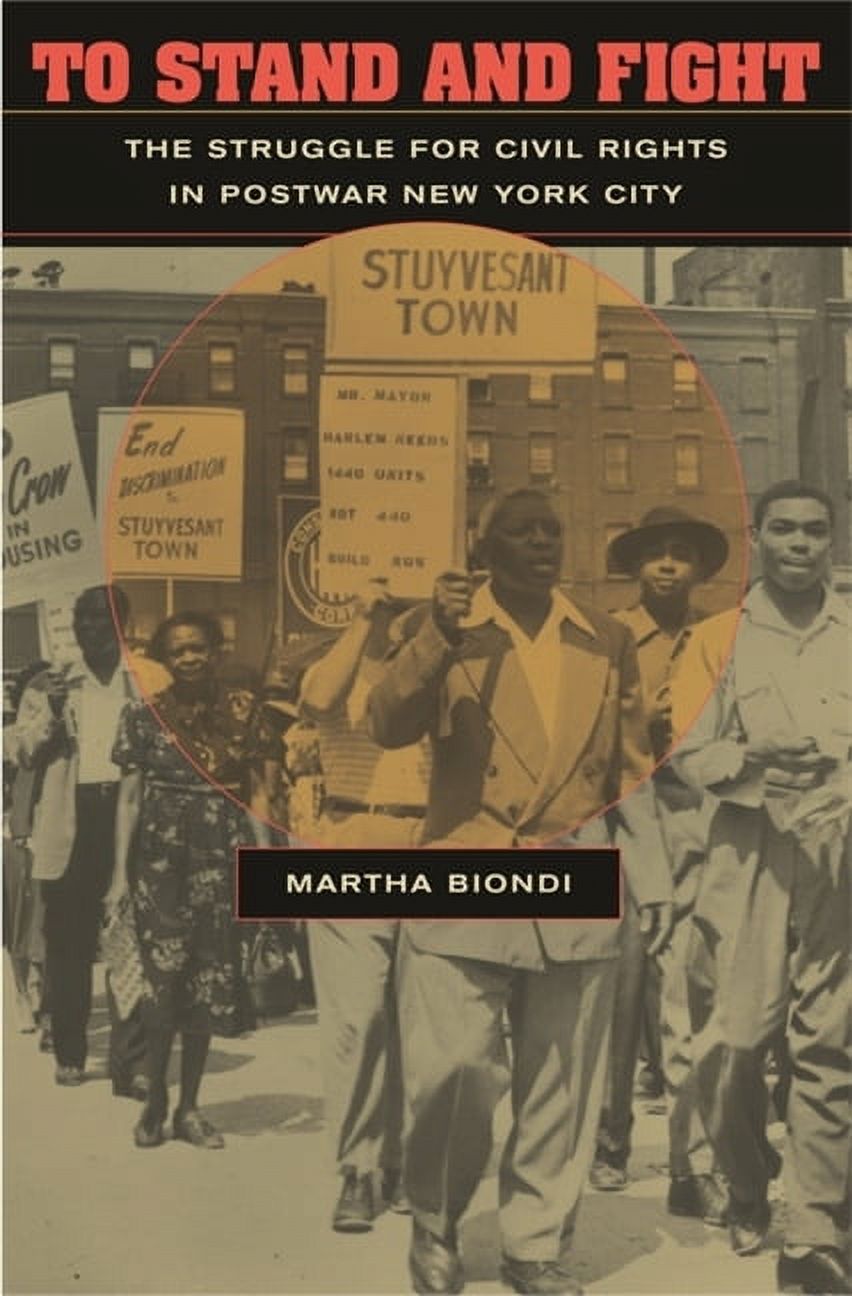 To Stand and Fight: The Struggle for Civil Rights in Postwar New York City (Paperback) - image 1 of 1