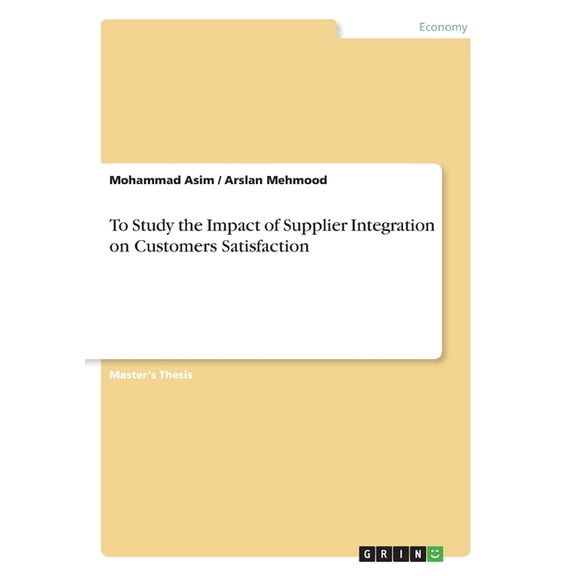 To Study The Impact Of Supplier Integration On Customers Satisfaction