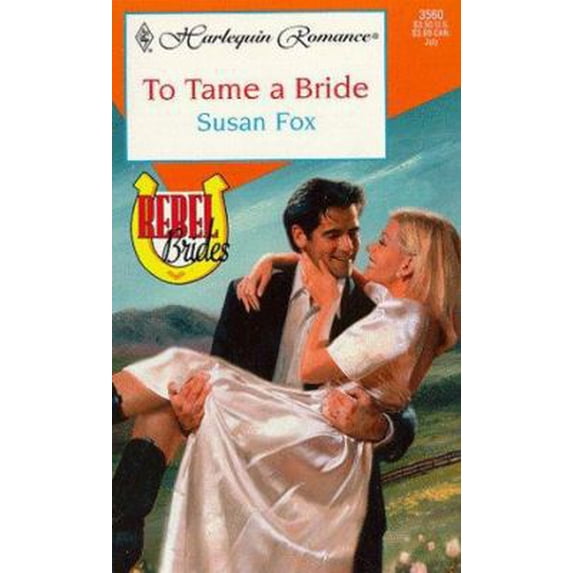 Pre-Owned To Tame A Bride (Rebel Brides) (Unknown) 0373035608 9780373035601