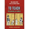 thumbnail image 1 of To Teach: The Journey, in Comics, (Paperback), 1 of 1