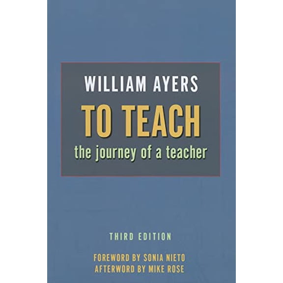 Pre-Owned To Teach: The Journey of a Teacher (Paperback) 0807750638 9780807750636