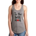 thumbnail image 1 of To The Best Mom Text Racerback Tank Women -Image by Shutterstock, Female Large, 1 of 4