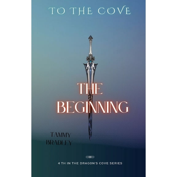 To The Cove; The Beginning, (Paperback)