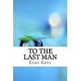 thumbnail image 1 of To The Last Man (Paperback), 1 of 1