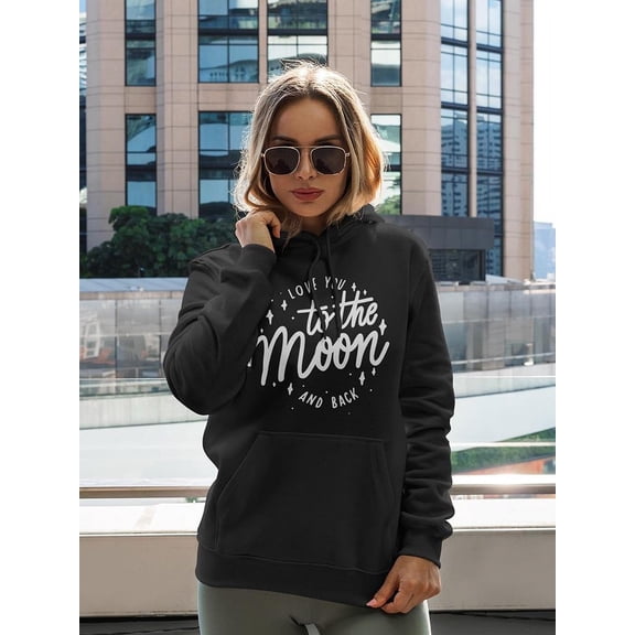 To The Moon And Back Quote Hoodie Women -Image by Shutterstock, Female Medium