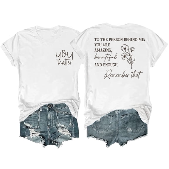 To The Person Behind Me Shirt, To The Person Behind Me T Shirt, To The Person Behind Me Tshirt Women Men