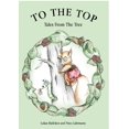 thumbnail image 1 of To The Top: Tales From The Tree, (Paperback), 1 of 1