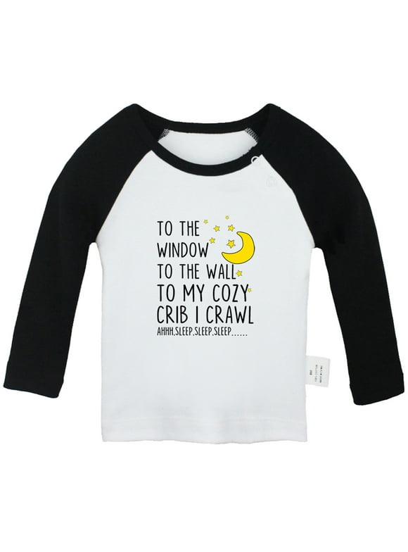 To The Window To The Wall To My Cozy Crib I Crawl Funny T shirt For Baby, Newborn Babies T-shirts, Infant Tops, 0-24M Kids Graphic Tees Clothing (Long Black Raglan T-shirt, 0-6 Months)