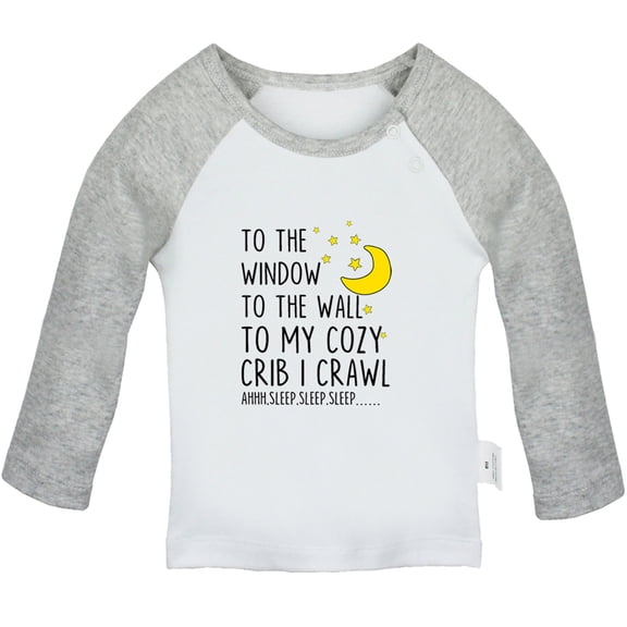 To The Window To The Wall To My Cozy Crib I Crawl Funny T shirt For Baby, Newborn Babies T-shirts, Infant Tops, 0-24M Kids Graphic Tees Clothing (Long Gray Raglan T-shirt, 18-24 Months)