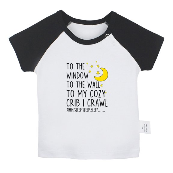 To The Window To The Wall To My Cozy Crib I Crawl Funny T shirt For Baby, Newborn Babies T-shirts, Infant Tops, 0-24M Kids Graphic Tees Clothing (Short Black Raglan T-shirt, 18-24 Months)