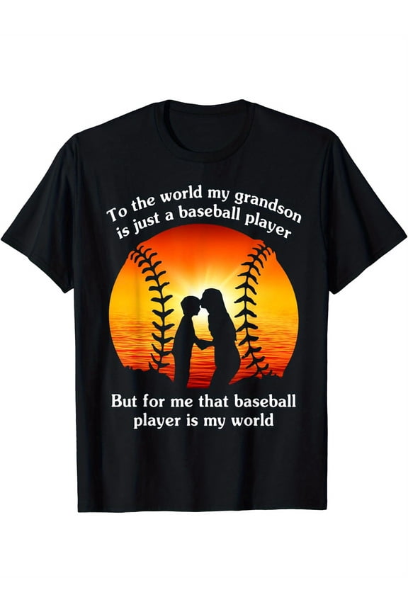 To The World My Grandson Is Just A Baseball Player Grandma T-Shirt