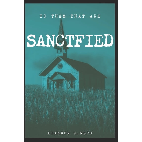 To Them That are Sanctified (Paperback)
