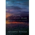 thumbnail image 1 of To Think Without Fear, (Paperback), 1 of 1