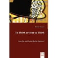 thumbnail image 1 of To Think or Not to Think (Paperback), 1 of 1