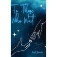 thumbnail image 1 of To Those Who Wait, (Paperback), 1 of 1