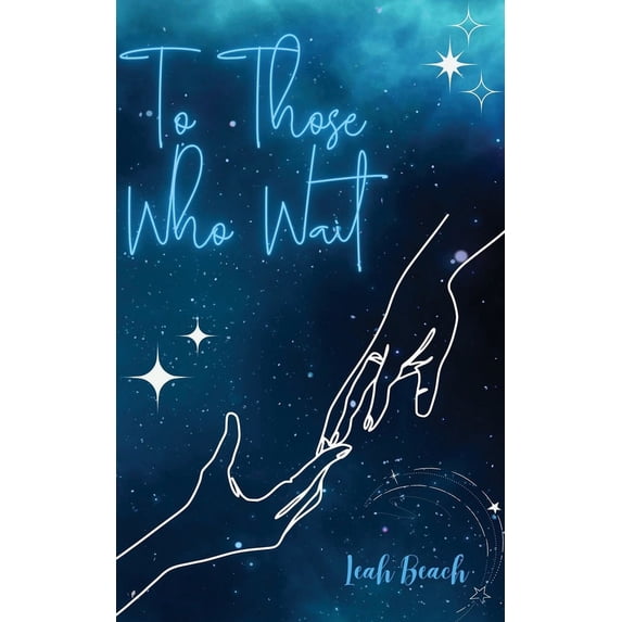 To Those Who Wait, (Paperback)