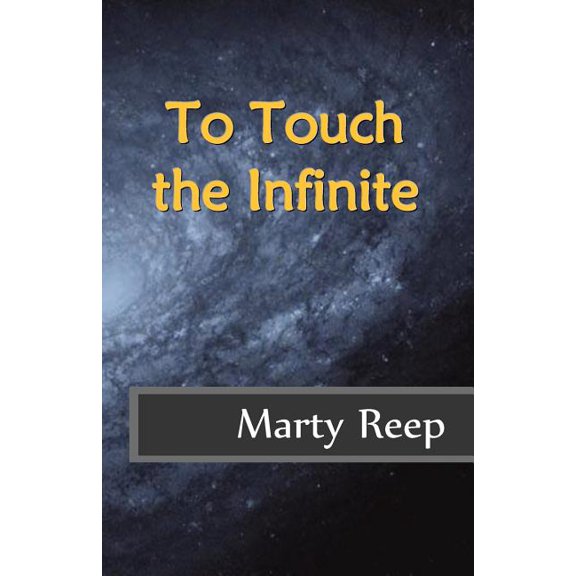 To Touch the Infinite