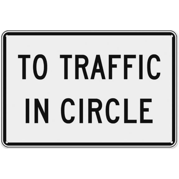 To Traffic In Circle Sign 8"x12", Aluminum Tin Warning Signs for Home Outdoor Garden, Weatherproof Traffic Sign for Intersection