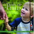 thumbnail image 1 of To Train Up a Child (Audiobook), 1 of 1