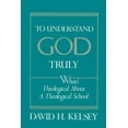 thumbnail image 1 of To Understand God Truly: What's Theological about a Theological School? (Paperback), 1 of 2