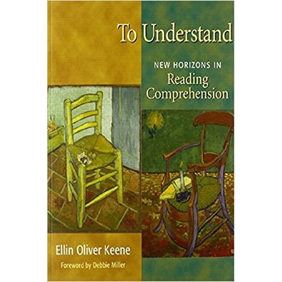 Pre-Owned To Understand: New Horizons in Reading Comprehension (Paperback) 0325003238 9780325003238