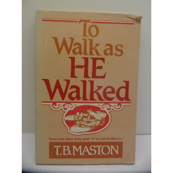 Pre-Owned To Walk As He Walked Paperback