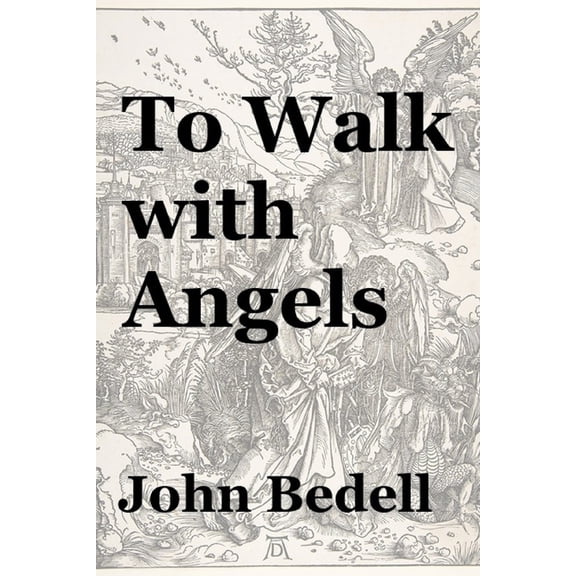 To Walk with Angels, (Paperback)