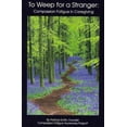 thumbnail image 1 of To Weep for a Stranger : Compassion Fatigue in Caregiving, 1 of 1