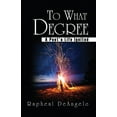 thumbnail image 1 of To What Degree: A Poet's Life Ignited, (Paperback), 1 of 1