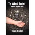 thumbnail image 1 of To What Ends...: A Bruce Jorgensen Novel (Paperback), 1 of 1
