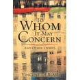 thumbnail image 1 of To Whom It May Concern: And Other Stories (Paperback), 1 of 1