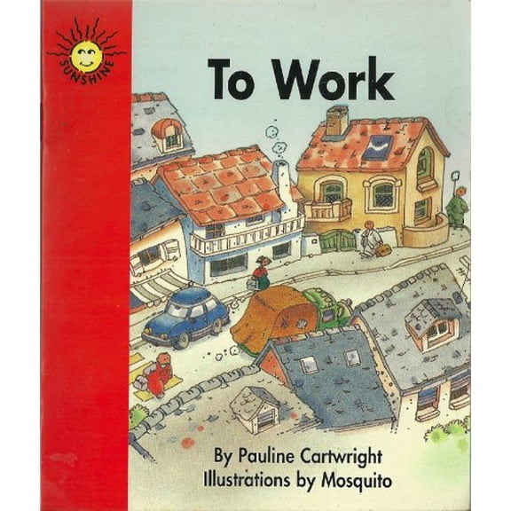 Pre-Owned To Work (Sunshine Fiction - Level 1 - Set B) Paperback