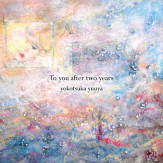 To You After Two Years