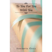 To You, for You, with You, Paperback