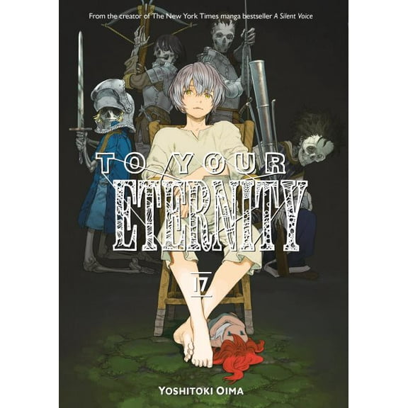 Pre-Owned To Your Eternity: To Your Eternity 17 (Series #17) (Paperback)