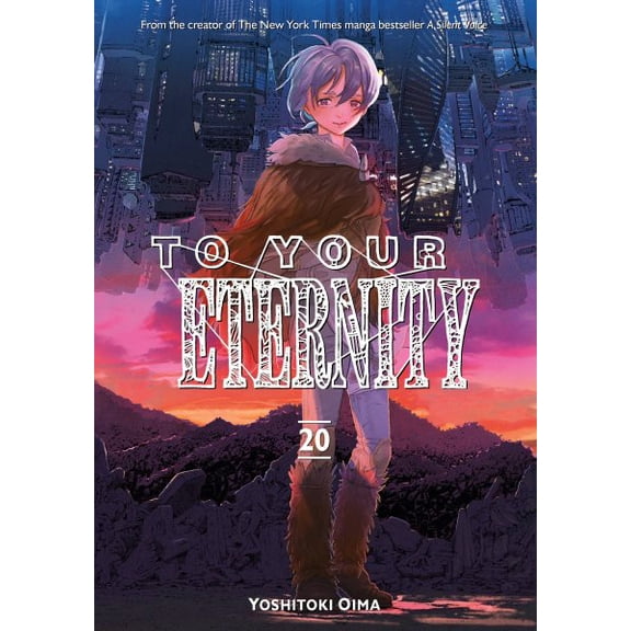 Pre-Owned To Your Eternity: To Your Eternity 20 (Series #20) (Paperback)