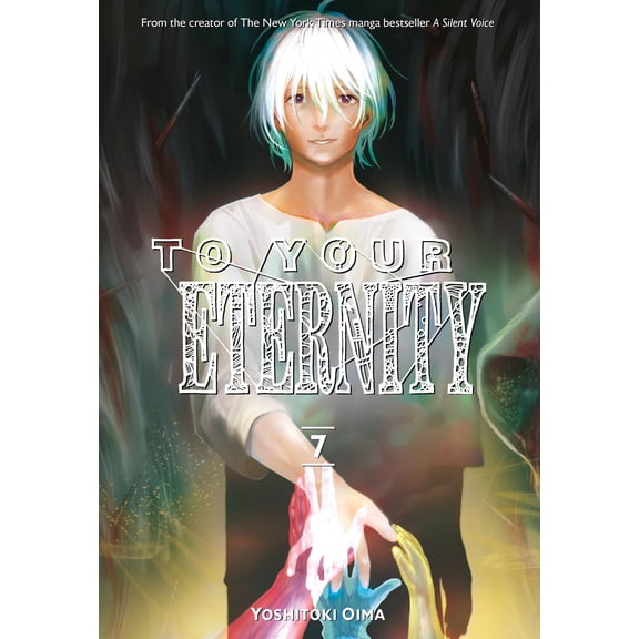 To Your Eternity: To Your Eternity 7 (Series #7) (Paperback)