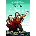 thumbnail image 1 of Pre-Owned To Be a Pilgrim: 40 Days with the Pilgrim's Progress (Paperback) 1782595864 9781782595861, 1 of 1