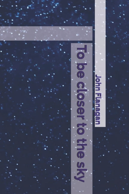 To be closer to the sky (Paperback)