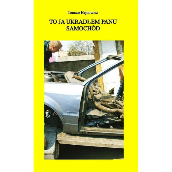 To ja ukradlem panu samochod (Paperback)