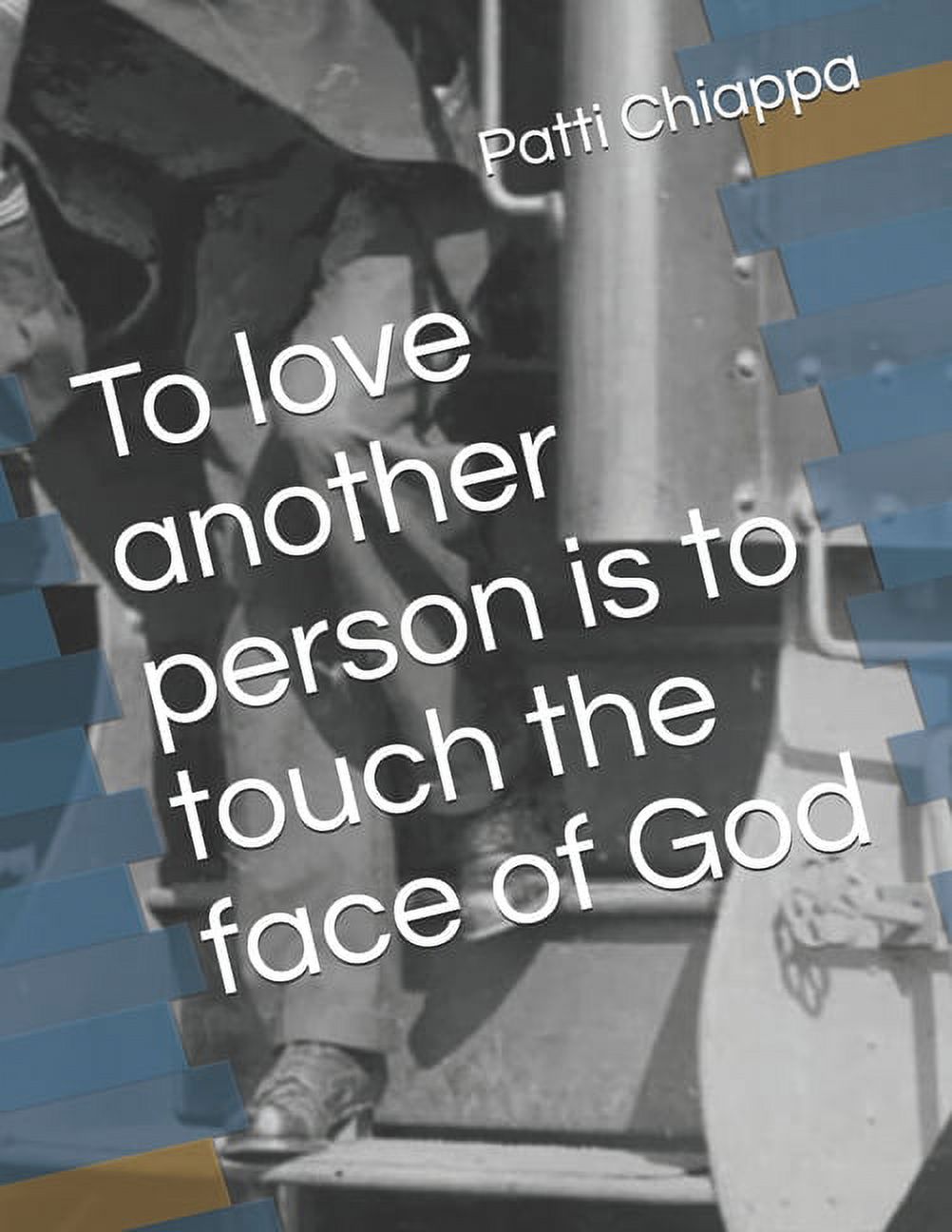 To love another person is to touch the face of God (Paperback)
