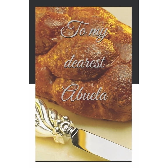 To my dearest Abuela, (Paperback)