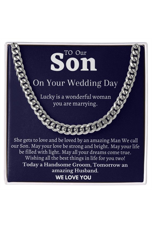 To our son on your wedding day, Cuban Link Chain, Stainless Steel or Yellow Gold, Message Card & Gift Box