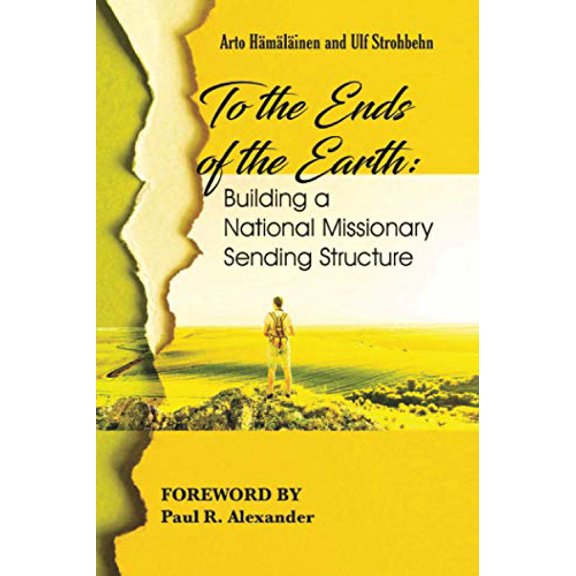Pre-Owned To the Ends of the Earth: Building a National Missionary Sending Structure Paperback