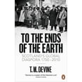 thumbnail image 1 of To the Ends of the Earth : Scotland's Global Diaspora, 1750-2010, 1 of 1