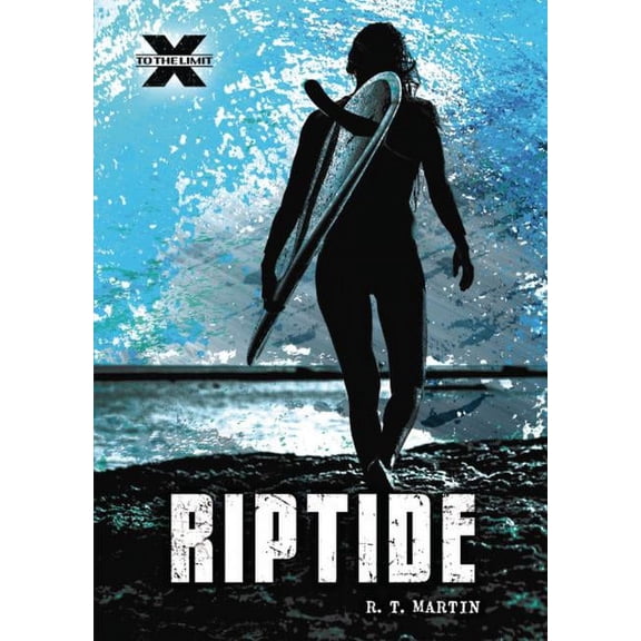 To the Limit: Riptide (Hardcover)